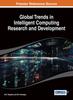 The Global Trends In Intelligent Computing Research and Development Book