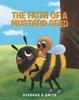 The The Faith of a Mustard Seed Book