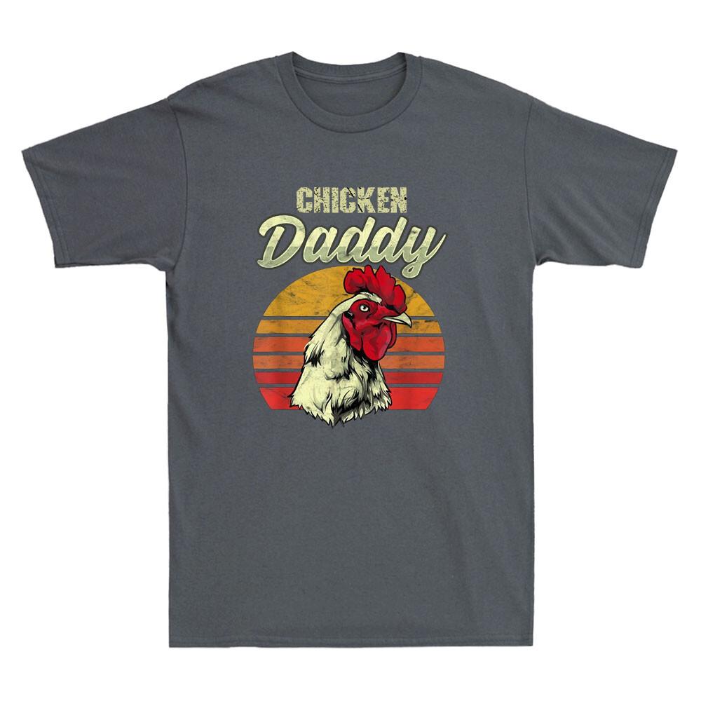 Chicken Daddy Distressed Funny Poultry Farmer Gift Unisexs Fathers Gift TShirt
