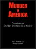 Книга Murder In America : Correlates of Murder and Race As a Factor