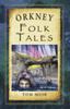 Книга Orkney Folk Tales