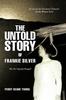 The The Untold Story of Frankie Silver : Was She Unjustly Hanged? Book