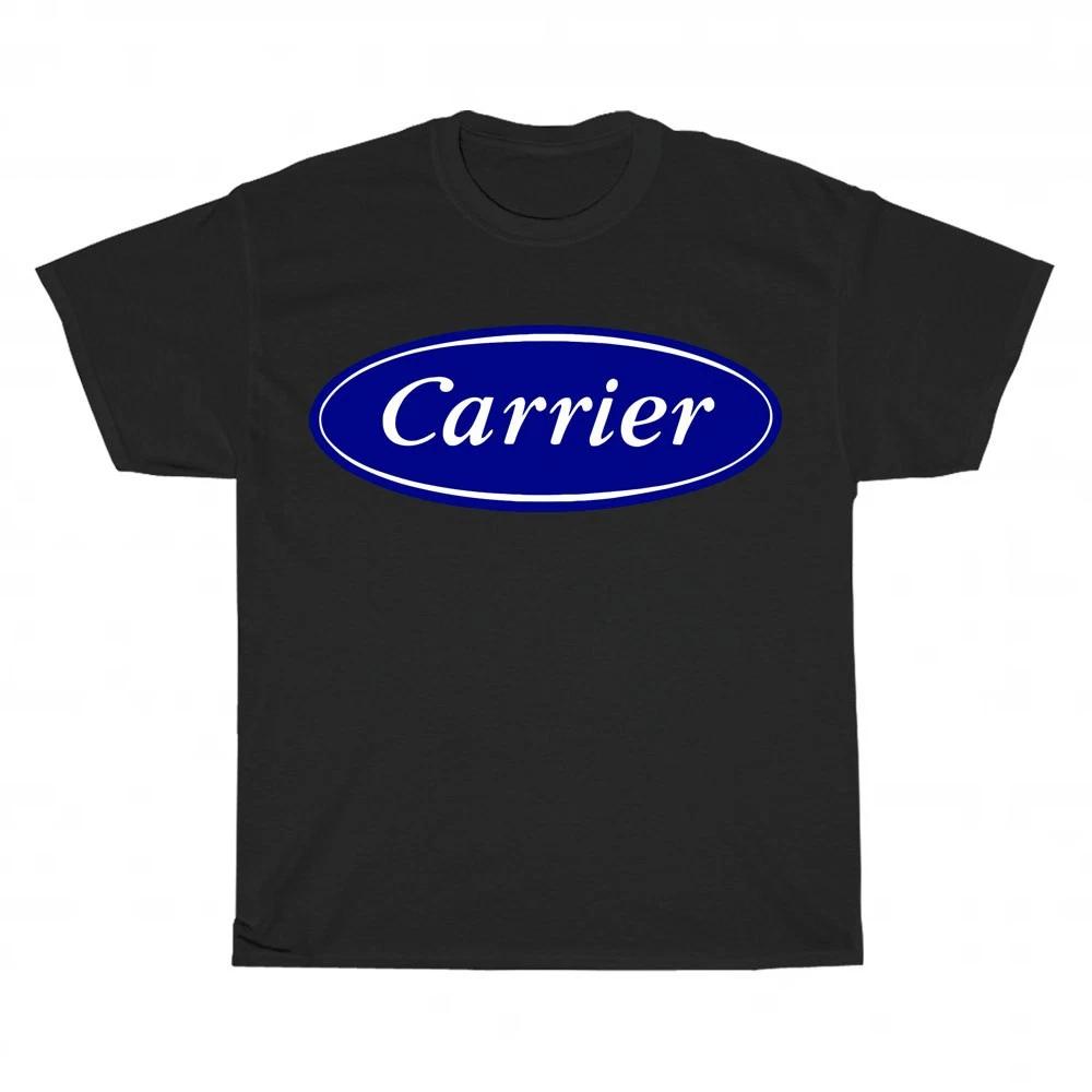 New Carrier HVAC air conditioner Logo Unisex T-Shirt Funny Size S to 5XL