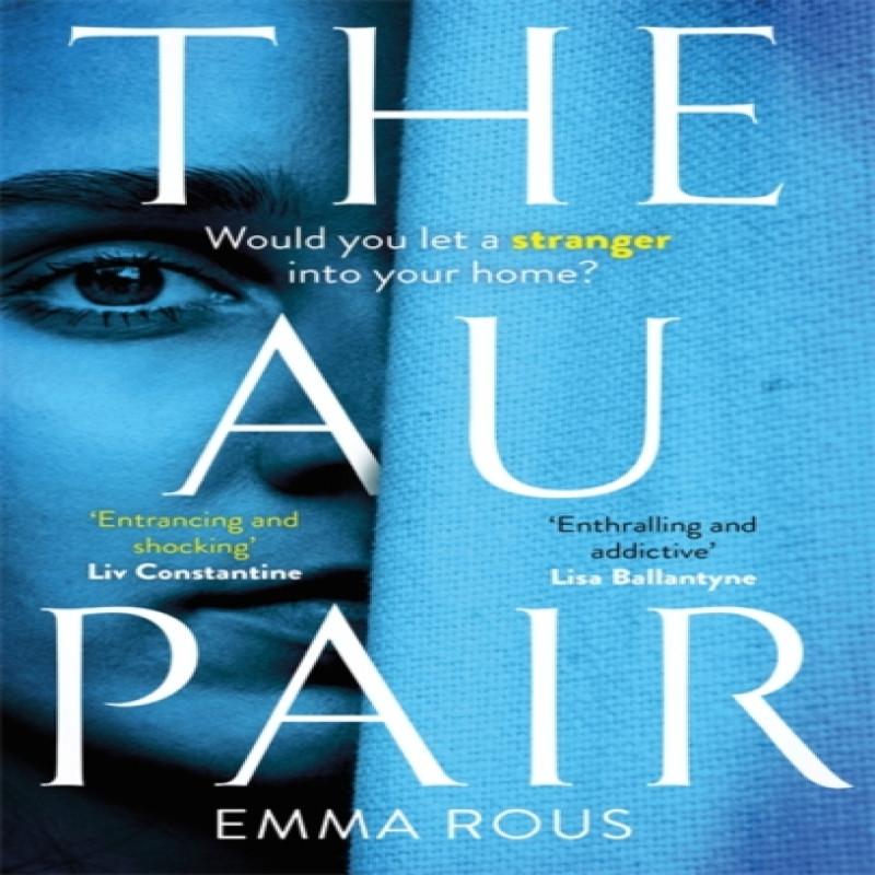 The Au Pair by Emma Rous Paperback Book 9780349419084