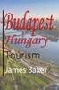 Книга Budapest, Hungary : Tourism