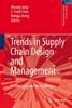 Книга Trends In Supply Chain Design and Management : Technologies and Methodologies