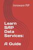 Книга Learn SAP Data Services : A Guide