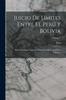 Книга Juicio De Limites Entre El Peru Y Bolivia : Prueba Peruana Presentada Al Gobierno De La Republica Argentina; Volume 1