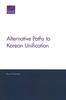 Книга Alternative Paths To Korean Unification