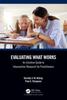 Книга Evaluating What Works : An Intuitive Guide To Intervention Research for Practitioners
