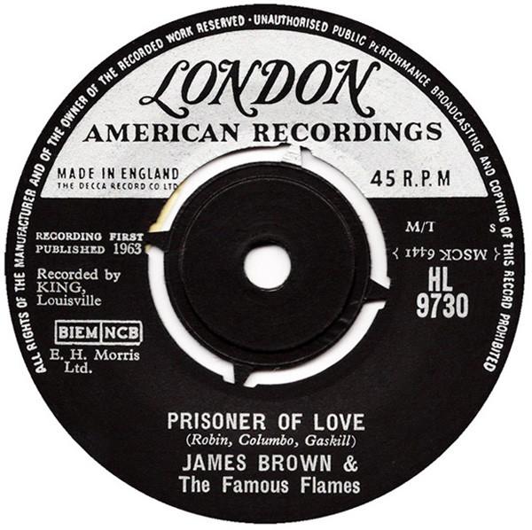 7-дюймовая пластинка JAMES BROWN THE FAMOUS FLAMES Prisoner Of Love ChooChoo HL9730 London Records 1963 Великобритания SoulFunk Б/у