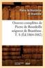 Книга Oeuvres Completes De Pierre De Bourdeille Seigneur De Brantome. T. 8 (Ed.1864-1882)