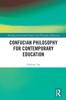 Книга Confucian Philosophy for Contemporary Education