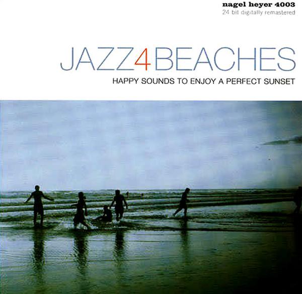 CD РАЗНЫЕ ИСПОЛНИТЕЛИ - JAZZ 4 BEACHES-HAPPY SOUNDS TO ENJO NAGELHEYER4003 Nagel Heyer Rec 2002 Германия Джаз Б/У