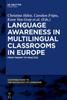 The Language Awareness In Multilingual Classrooms In Europe : From Theory To Practice Book
