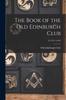 Книга The Book of the Old Edinburgh Club 10 (1917-1918)
