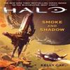 Halo Smoke and Shadow by Kelly Gay Paperback Book 9781785656712