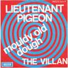 7inch Record LIEUTENANT PIGEON - Mouldy Old Dough / The Villan 10526324Y DECCA 1972 Belgium Rock Used