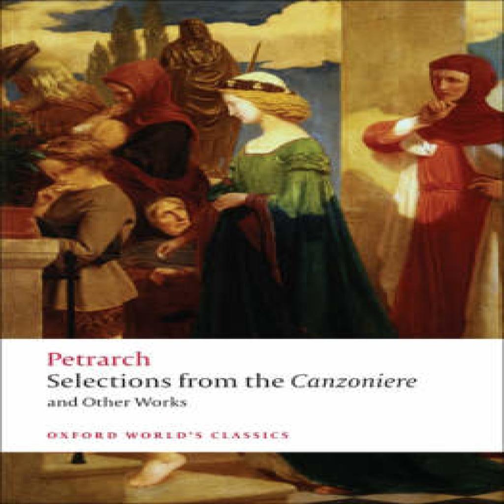 Selections from the Canzoniere and Other Works by F. Petrarch Paperback Book 9780199540693