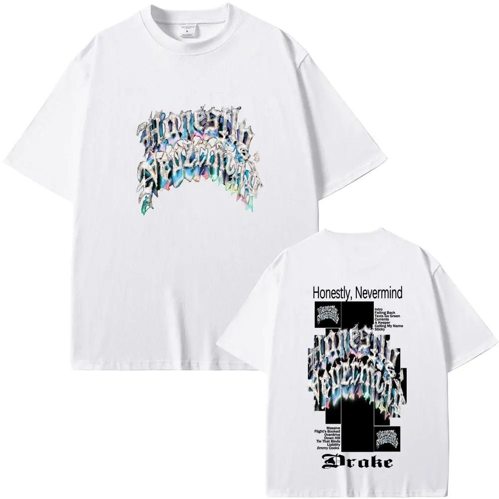Drake Honestly Nevermind Album Graphics 100cotton Mens Shirt Oneck Summer Y2K Short Sleeve Womens Hiphop Tshirt Fan Gift