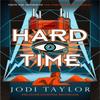 Hard Time by Jodi Taylor Paperback Book 9781472273185