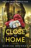 Книга Close To Home : The Andi Drake Infidelity Files: Book Three : 3