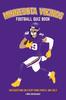 Книга Minnesota Vikings Football Quiz Book : 500 Questions On Everything Purple and Gold