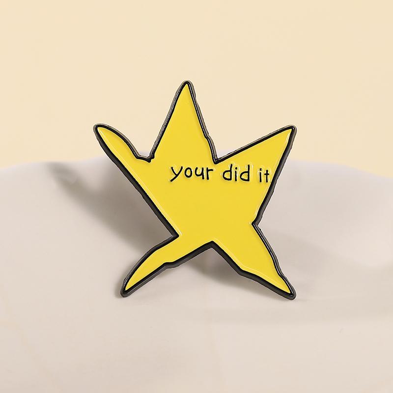 Your Did It Meme Star Enamel Pin Funny Metal Badge Brooch for Women Men Lapel Pin Jewelry Accessories