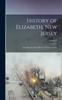 Книга History of Elizabeth, New Jersey : Including the Early History of Union County