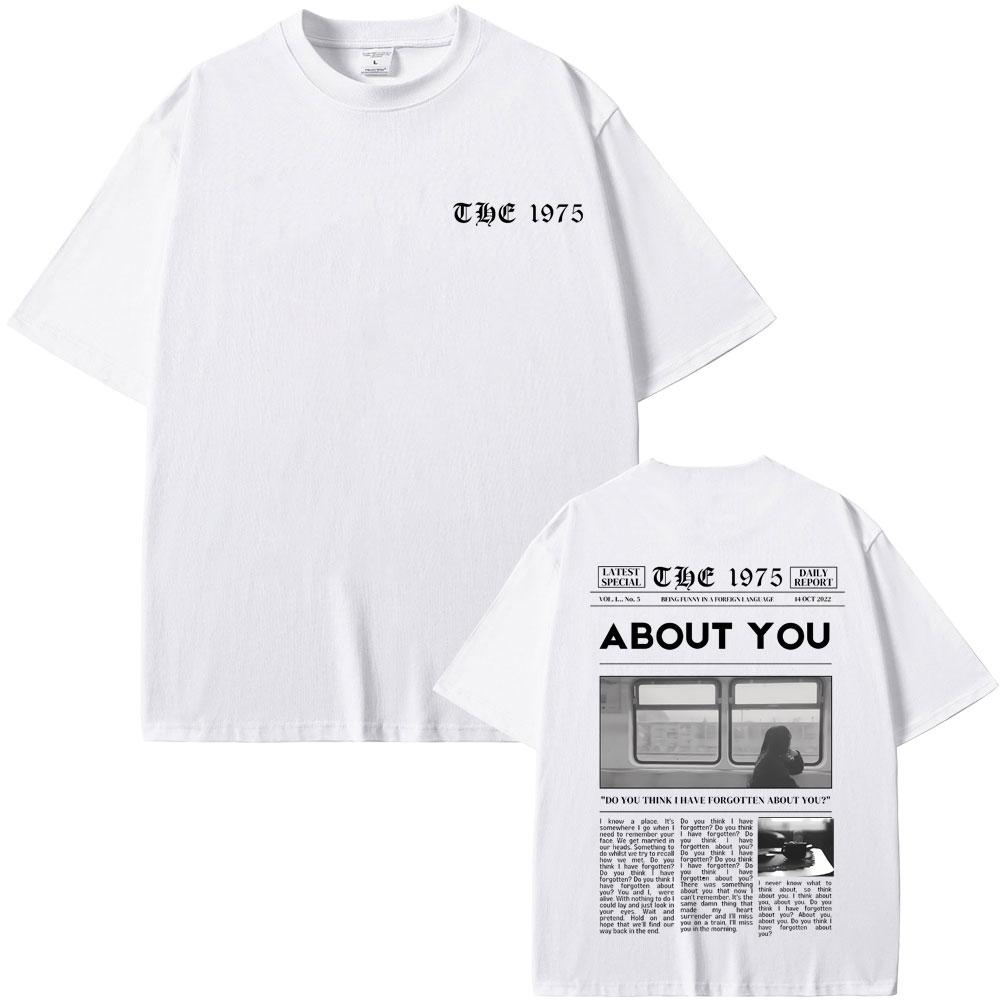 British Band The 1975 Being Funny in A Foreign Language about You Print Tshirt Unisex Hip Hop Vintage Rock Harajuku Tshirts