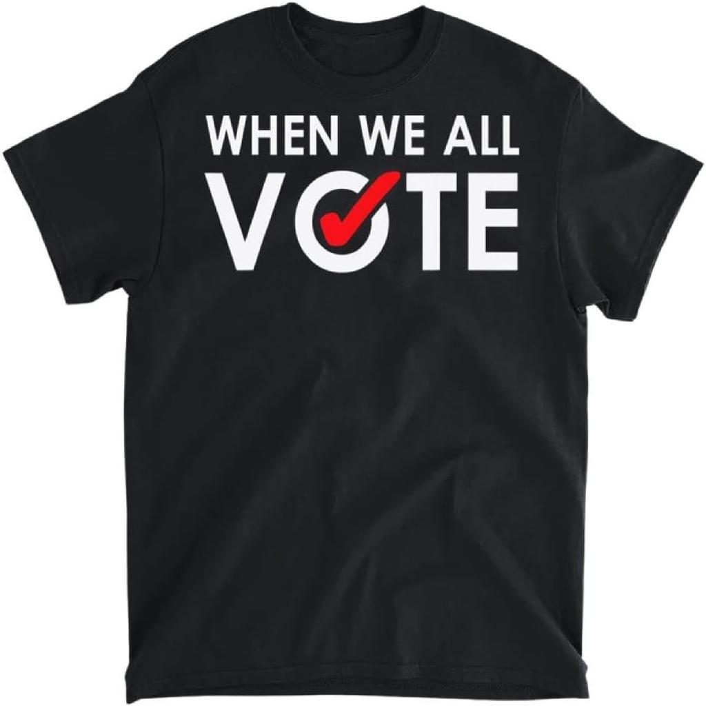 When We All Vote Midterms Campaign T-Shirt, Long Sleeve Shirt, Sweatshirt, Hoodie