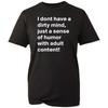 Мужская футболка I Don't Have A Dirty Mind Just Sense Of Humour Футболка для взрослых с юмором
