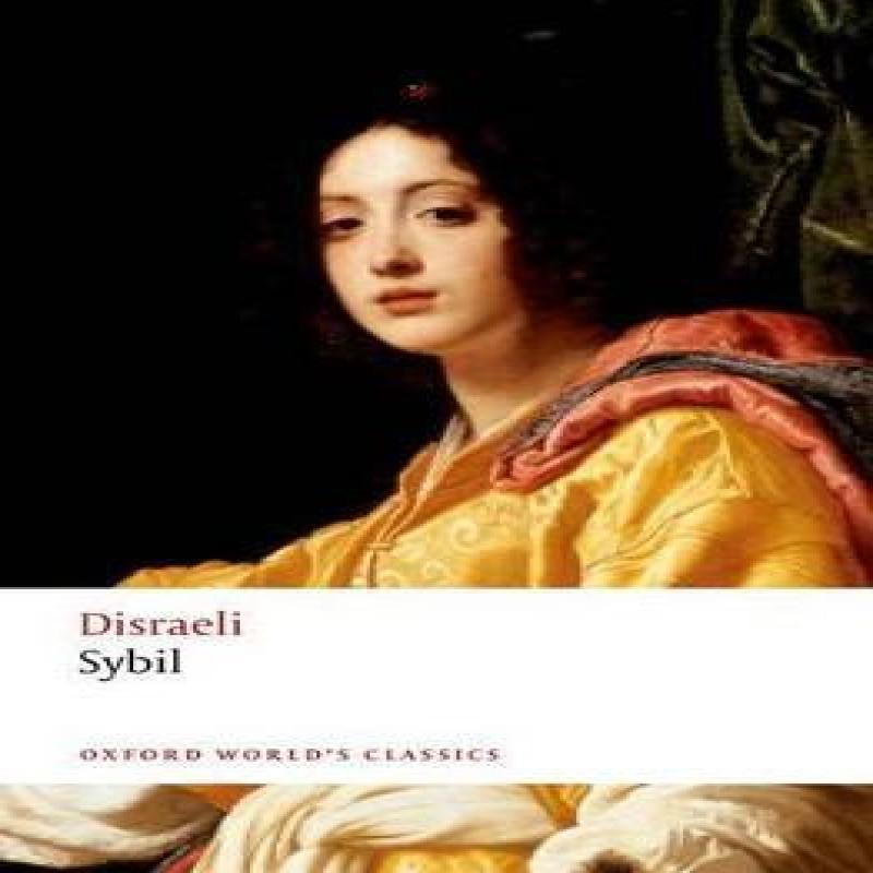 Sybil by Benjamin Disraeli Paperback Book 9780198759898