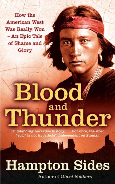 Книга Blood And Thunder : An Epic of the American West