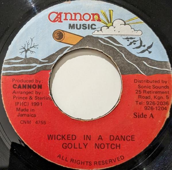 7-дюймовая пластинка GOLLY NOTCH - Wicked In A Dance CNM4755 Cannon Music Ямайка Регги, Ска и Даб Б/У