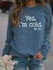Да, мне холодно 24:Пуловер с круглым вырезом и длинными рукавами с надписью 7 букв