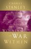 Книга Winning the War Within : Facing Trials, Temptations, and Inner Struggles