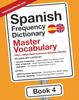 Книга Spanish Frequency Dictionary - Master Vocabulary : 7501-10000 Most Common Spanish Words : 4