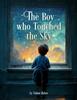 Книга The Boy Who Touched the Sky