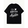 Футболка оверсайз черная с принтом текста и сердца 'Oh Honey I M That Auntie' повседневная летняя одежда для женщин