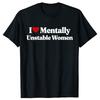Смешная футболка I Love Mentally Unstable Women Летняя мужская мода Винтажный летний стиль Хлопок Короткий рукав Большой размер Футболка Топы
