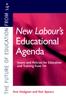Книга New Labour's New Educational Agenda: Issues and Policies for Education and Training At 14+