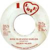 7inch Record DELROY WILSON - Rose In Spanish Harlem NONE 1 Love 1988 Jamaica Reggae, Ska & Dub Used