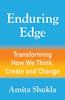 Книга Enduring Edge : Transforming How We Think, Create and Change