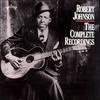 CD ROBERT JOHNSON - The Complete Recordings 88697296752 Sony BMG Music  2008 Europe Blues Used