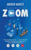 Книга Teaching With Zoom A Step By Step Beginners Guide To Zoom The Essential Softwar by Andrew Murcey - Hardback