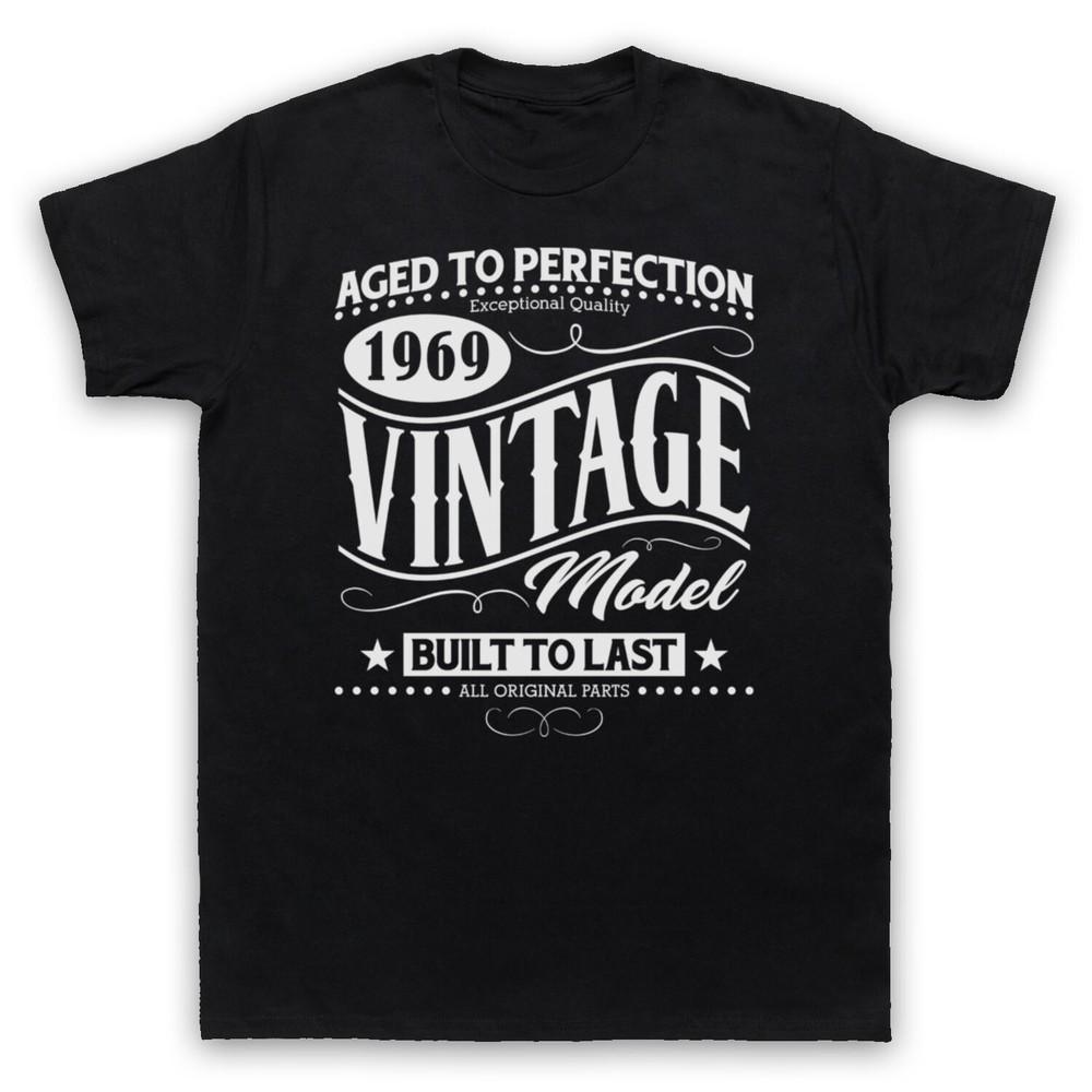 1969 Vintage Model Born In Birth Year Date Funny Age Mens And Womens T-Shirt