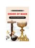 Книга Order of Mass : The Catholic Mass Explained