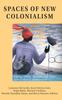 Книга Spaces of New Colonialism : Reading Schools, Museums, and Cities In the Tumult of Globalization : 36
