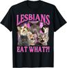Lesbians Eat What?! Funny Cat Gay Pride LGBTQ Pun T-Shirt Unisex TShirt